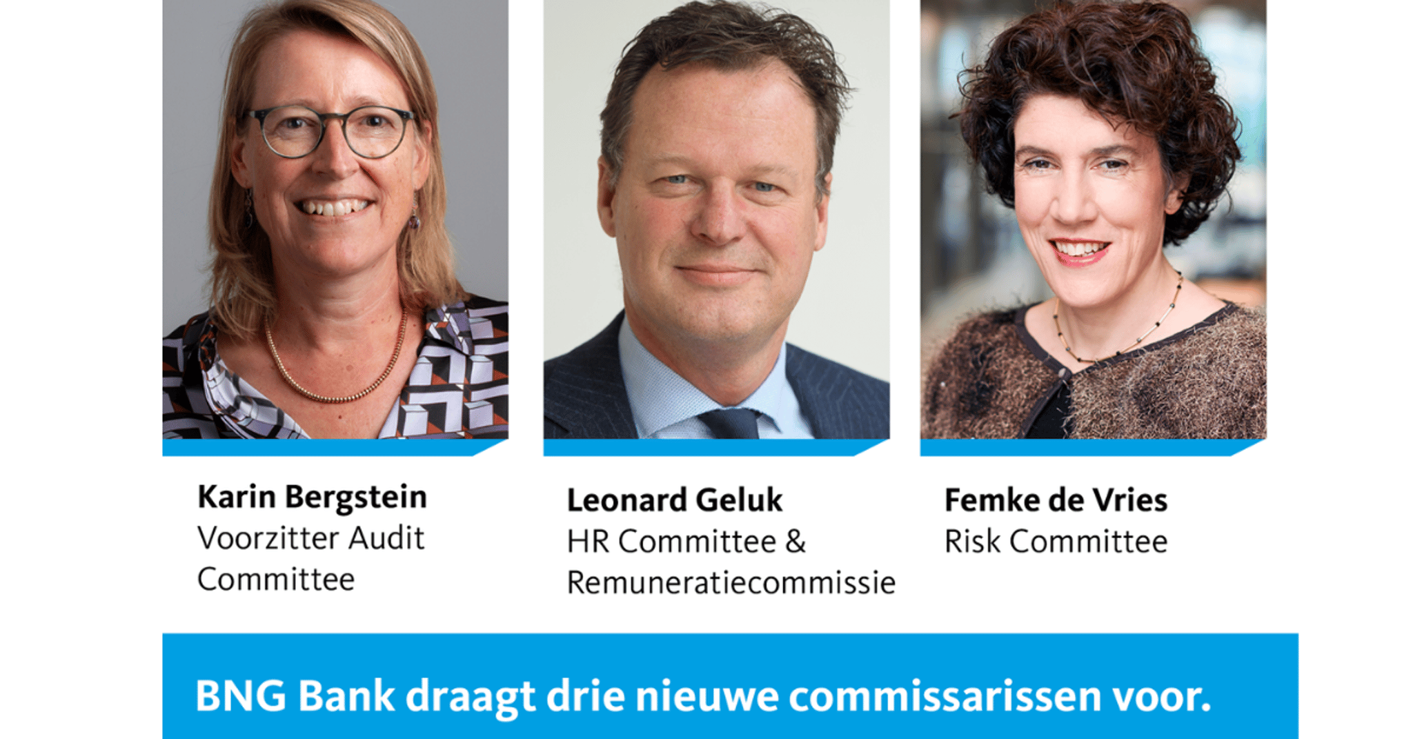 Profielfoto van drie nieuwe commissarissen van BNG: Karin Bergstein, Leonard Geluk en Femke de Vries